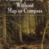 Finding Your Way Without Map Or Compass