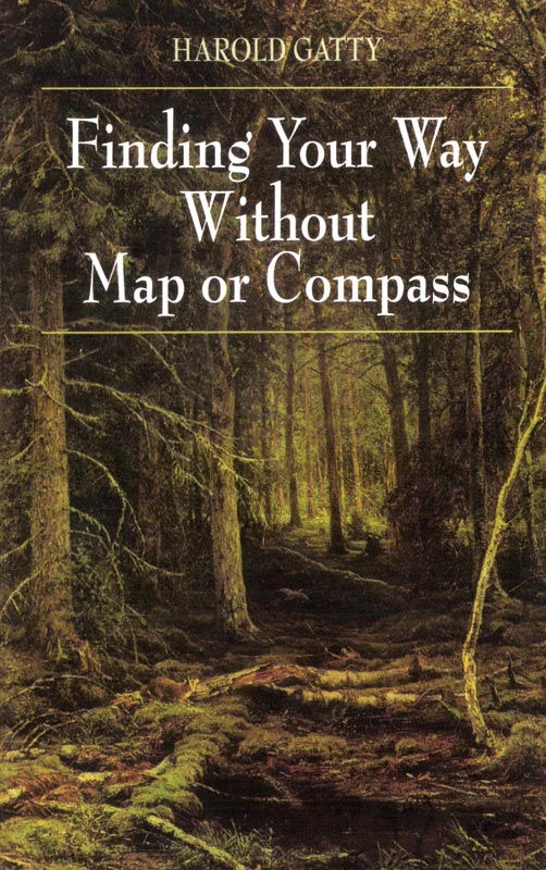 Finding Your Way Without Map Or Compass 1 Finding Your Way Without Map Or Compass