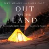 Out On The Land By Ray Mears And Lars Falt - Signed Copy