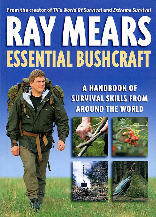 Ray Mears Essential Bushcraft - Signed Copy 1 Ray Mears Essential Bushcraft - Signed Copy